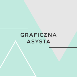 GRAFICZNA ASYSTA – PAKIET 5H