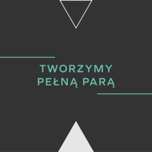 TWORZYMY PEŁNĄ PARĄ – PAKIET 20H