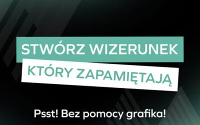 Wizerunkowy Starter Pack, czyli Twój pierwszy krok do spójnej marki | Promocja na Black Friday