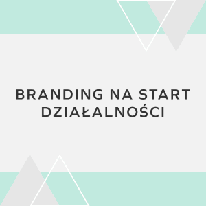 Wizerunkowy Start – Doradztwo wizerunkowe i branding na start działalności