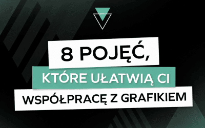 Pojęcia graficzne, które warto znać