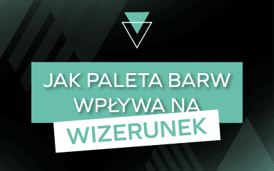 Kolory marki — Jak paleta barw wpływa na rozpoznawalność i spójność wizerunku?